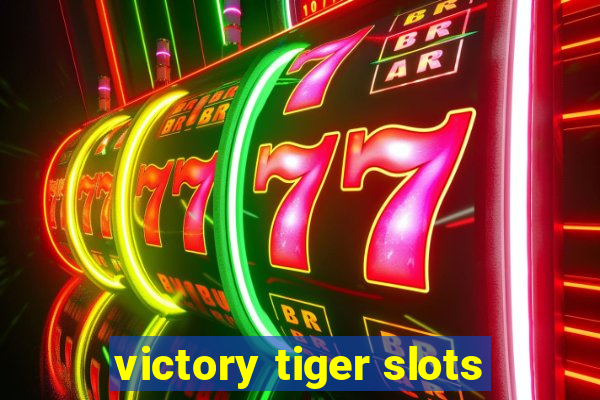 victory tiger slots